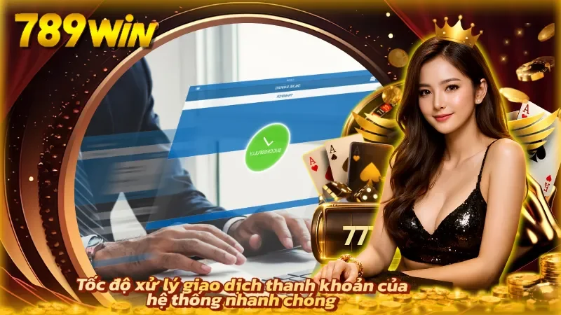 Quy trình giao dịch ổn định giúp xử lý thanh toán nhanh và chính xác