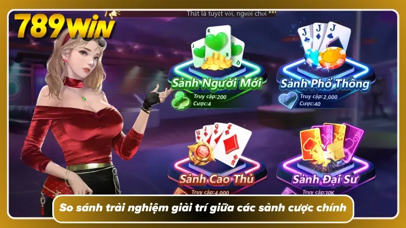 Chọn đúng sảnh ngay từ đầu sẽ quyết định trải nghiệm về sau